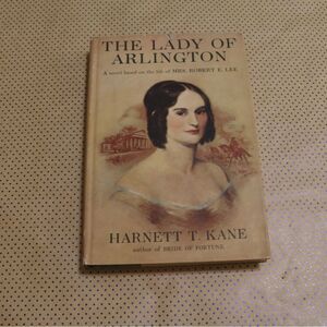Harnett T Kane The Lady of Arlington Book